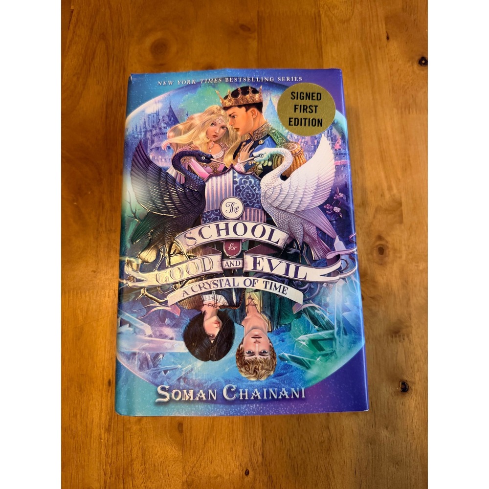 The School for Good and Evil A Crystal of Time Signed First Edition Soman Chaina